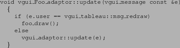 void vgui_Foo_adaptor::update(vgui_message const &e) { ...